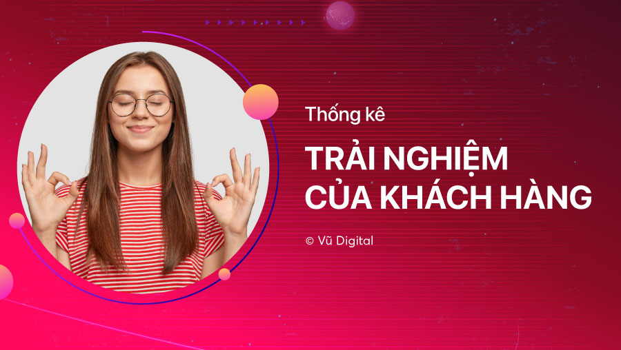 Trải nghiệm khách hàng